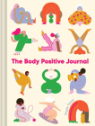 The Body Positive Journal By Virgie Tovar, Lucila Perini (Illustrator) Cover Image