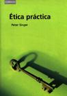 Ética Práctica By Peter Singer Cover Image