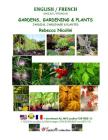 English / French: Gardens, Gardening & Plants: Black & White Version Cover Image