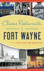 Classic Restaurants of Fort Wayne (American Palate) Cover Image