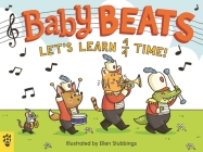 Baby Beats: Let's Learn 4/4 Time! By Odd Dot, Ellen Stubbings (Illustrator) Cover Image