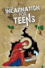 On the Incarnation for Teens By Aidan McLachlan Cover Image