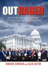 Outraged: How Detroit and the Wall Street Car Czars Killed the American Dream By Tamara Darvish, Lillie Guyer Cover Image
