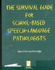 Survival Guide for School-Based Speech-Language Pathologists Cover Image