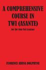 Comprehensive Course in Twi (Asa By Florence Abena Dolphyne Cover Image