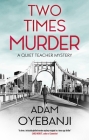 Two Times Murder By Adam Oyebanji Cover Image