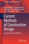 Current Methods of Construction Design: Proceedings of the ICMD 2018 (Lecture Notes in Mechanical Engineering) Cover Image