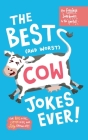 The funniest Jokebooks in the world: Silly, funny jokes about cows Cover Image