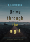 Drive Through the Night: A Poetic Memoir on Taming, Reclaiming & Becoming Wild Cover Image