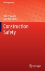 Construction Safety (Risk Engineering) By Rita Yi Man Li, Sun Wah Poon Cover Image