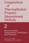 Compendium of Thermophysical Property Measurement Methods: Volume 2 Recommended Measurement Techniques and Practices By A. Cezairliyan (Editor), K. D. Maglic (Editor), V. E. Peletsky (Editor) Cover Image