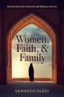 Women, Faith, and Family: Reclaiming Gender Justice through Religious Activism Cover Image