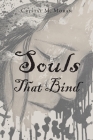 Souls That Bind By Crystal M. Moran Cover Image