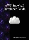 AWS Snowball Developer Guide Cover Image