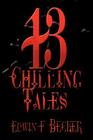 13 Chilling Tales By Edwin F. Becker Cover Image