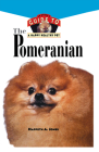 Pomeranian: An Owner's Guide to a Happy Healthy Pet (Your Happy Healthy Pet Guides #120) By Happeth a. Jones Cover Image