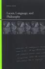Lacan, Language, and Philosophy (SUNY Series) By Russell Grigg Cover Image