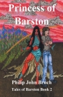 Princess of Barston By Philip Bruch Cover Image