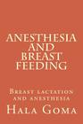 Anesthesia, and breast feeding: breast lactation and anesthesia Cover Image