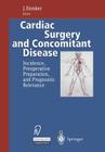 Cardiac Surgery and Concomitant Disease: Incidence, Preoperative Preparation, and Prognostic Relevance Cover Image