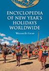 Encyclopedia of New Year's Holidays Worldwide Cover Image