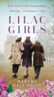 Lilac Girls: A Novel By Martha Hall Kelly Cover Image