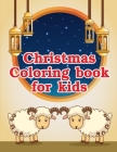 Christmas Coloring Book For Kids: Christmas Coloring Pages for Boys, Girls, Toddlers Fun Early Learning By Harry Blackice Cover Image
