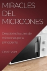 Miracles del Microones: Descobrint la cuina de microones per a principiants Cover Image