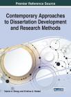 Contemporary Approaches to Dissertation Development and Research Methods By Valerie a. Storey (Editor), Kristina A. Hesbol (Editor) Cover Image