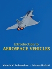 Introduction to Aerospace Vehicles (Full Colour) By Mahesh M. Sucheendran, Lokanna Hoskoti Cover Image