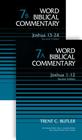 Joshua (2-Volume Set---7a and 7b): Second Edition (Word Biblical Commentary) By Trent C. Butler, Nancy L. Declaisse-Walford (Editor), Peter H. Davids (Editor) Cover Image