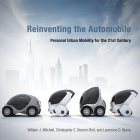 Reinventing the Automobile: Personal Urban Mobility for the 21st Century By William J. Mitchell, Chris E. Borroni-Bird, Lawrence D. Burns Cover Image