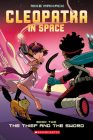 The Thief and the Sword: A Graphic Novel (Cleopatra in Space #2) Cover Image