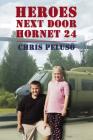 Heroes Next Door: Hornet 24 By Chris Peluso Cover Image