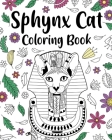 Sphynx Cat Coloring Book: Coloring Books for Adult, Floral Mandala Coloring Pages Cats By Paperland Cover Image
