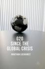 G20 Since the Global Crisis By Jonathan Luckhurst Cover Image