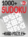 1000+ Sudoku Hard Puzzles Vol.2: hard book, puzzles for adults 1000+ By Eric Johnston Cover Image
