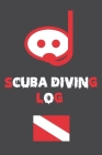 Scuba Diving Log: For Scuba Divers 100 Pages To Log Your Dives / Pro Amateurs to Professionals By Najib Bakchich Cover Image