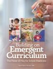 Building on Emergent Curriculum: The Power of Play for School Readiness By Sarah Taylor Vanover Cover Image