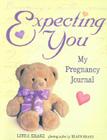Expecting You: My Pregnancy Journal By Linda Kranz Cover Image
