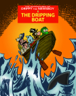 The Adventures of Drippy the Newsboy 3: The Dripping Boat By Julian Lawrence Cover Image