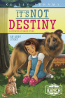 It's Not Destiny: An Abby Story By Kelsey Abrams, Jomike Tejido (Illustrator) Cover Image