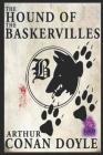 The Hound of the Baskervilles: Sherlock Holmes 3 By Arthur Conan Doyle Cover Image