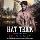 Hat Trick By Alexander Cendese (Read by), Iggy Toma (Read by), Eden Finley Cover Image