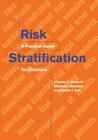 Risk Stratification: A Practical Guide for Clinicians By Charles C. Miller, Hazim J. Safi, Michael J. Reardon Cover Image