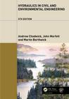 Hydraulics in Civil and Environmental Engineering By Andrew Chadwick, John Morfett, Martin Borthwick Cover Image