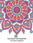 Easy Adult Coloring Books for Seniors Beginners: 100 Mandala Images Stress Management Cover Image