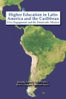 Higher Education in Latin America and the Caribbean By Ronaldo Munck (Editor), Yadira Pinilla (Editor), Rita A. Hodges (Editor) Cover Image