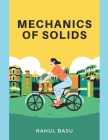 Mechanics of Solids By Rahul Basu Cover Image