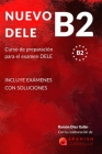 Nuevo Dele B2: Preparación para el examen. Modelos completos del examen DELE B2 By Ramón Díez Galán Cover Image